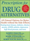 Prescription for Drug Alternatives (eBook): All-Natural Options for Better Health without the Side Effects